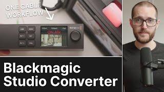 Blackmagic Studio Converter // Show and Tell Ep.91