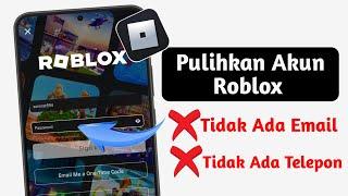 Baru! Cara MEMULIHKAN AKUN ROBLOX Anda Tanpa EMAIL atau NOMOR TELEPON (2025)