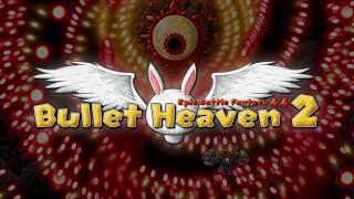 Bullet Heaven 2 Trailer - version 2