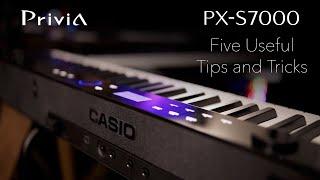 Casio Privia PX-S7000: Five Useful Tips and Tricks