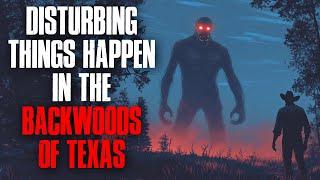 Disturbing things happen in the backwoods of Texas.