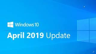 Windows 10 April 2019 update Should arrive sometime this month