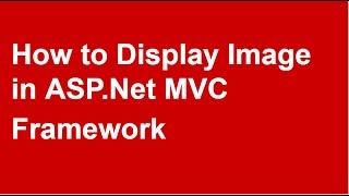 How to Display Image in ASP.Net MVC Framework