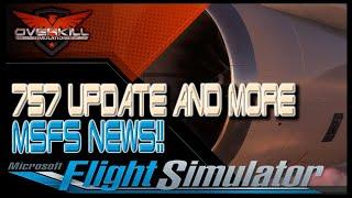 757 Update, A330 Update and More MSFS News!