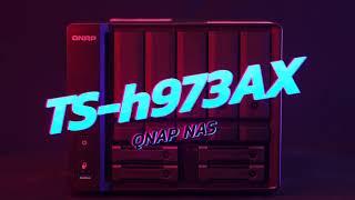 QNAP TS-h973AX quad-core 9-bay QuTS hero NAS supports U.2 NVMe SSD and 10GbE/2.5GbE connectivity