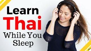 Learn Thai While You Sleep   Most Important Thai Phrases and Words  English/Thai (8 Hours)