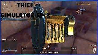 THIEF SIMULATOR EP 2: LEARNING NEW LOCKPICKING