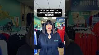 How to Start a Scrubs Business from Scratch