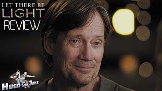 "Let There Be Light" (Kevin Sorbo, Sean Hannity 2017)- Review