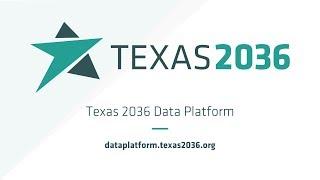 Texas 2036 Data Platform Overview