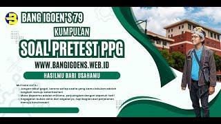 KUMPULAN SOAL PRETEST  PENDIDIKAN PROFESI GURU (PPG)