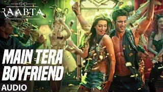 Main Tera Boyfriend Full Audio | Raabta | Arijit Singh | Neha Kakkar | Sushant Singh Kriti Sanon