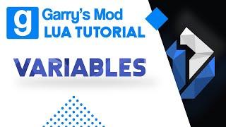 2: Garry's Mod Lua Tutorial - Variables