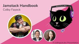 1.6 - Jamstack Handbook with Colby Fayock