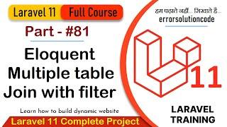 Laravel 11 Full Course | #81 Eloquent multiple tables join with filter in Laravel 11