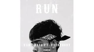 Van Axxel - RUN (Feat. D-BOYY) #RUNCHALLENGE