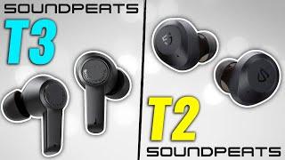 SoundPEATS T3 vs T2 : Upgraded & Downgraded? 