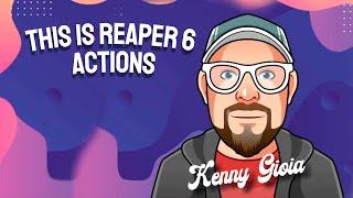 This is REAPER 6 - Actions (14/15)