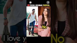 Trisha Krishnan Proposed || #trishakrishnan #beautifulacter #proposal#romance #status #love #shorts