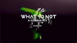 What So Not & SLUMBERJACK - Warlord [Official Audio]