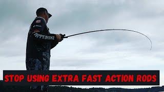 Stop Using Extra Fast Rods!