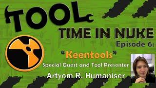 Tool Time in Nuke: Episode 6- KeenTools (With Artyom Romanenko)