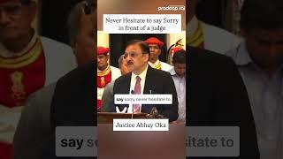Why you should Never Hesistate to say sorry in front of a Judge: Justice Abhay Oka Answers