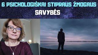 Saviugda | 6 psichologiškai stipraus žmogaus savybės