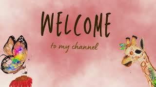 WELCOME TO MY CHANNEL / BIENVENIDOS A MI CANAL