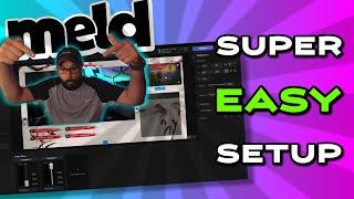 Easy Guide on How To Build Your First Stream With Meld Studio!!