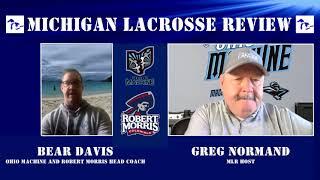 Season Two - Show No. 46 Michigan Lacrosse Review Bear Davis Ohio Machine Robert Morris Head Coach