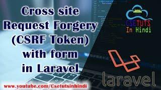 18.Laravel in Hindi : (Cross Site Request Forgery) CSRF Token with Form (Cross Site Request Forgery)