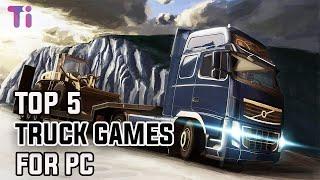 Top 5 Best Truck Simulator Game For PC | Best Truck Games For PC