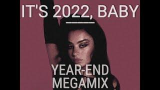 It's 2022, Baby | 2022 YEAR-END MEGAMIX BY SAMUEL'S MASHUPS (44 Songs In Under 4 Minutes)