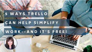 5 Ways Trello can Help Simplify Work