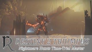 Destiny 2. Nightmare Hunts Time-Trial Master (Мастер испытаний на время в Охоте на кошмаров)