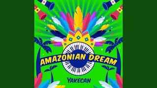 Amazonian Dream (Extended Mix)