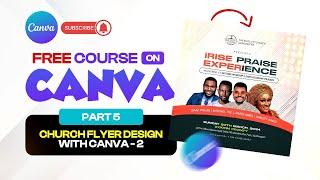 FLYER DESIGN WITH CANVA [FREE CANVA COURSE PART 5]