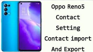 How To Show Contacts in Oppo Reno5  import And Export, All Contact Show || Nadeem Mobile center