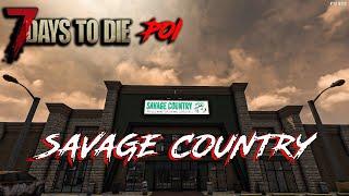 7 Days To Die 1.0 POI - Savage Country