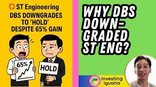 DBS Just Downgraded ST Engineering (65% Gainer): What Should YOU Do NOW?  |  EP894