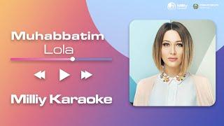 Lola - Muhabbatim | Milliy Karaoke