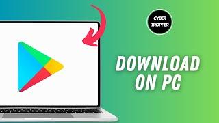 How to Download Playstore on PC