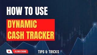 How To Use The Dynamic Cash Tracker In Forex Trading