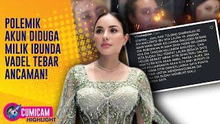 Cumi Highlight: Heboh! Ancaman Untuk Nikita Mirzani Hingga Kabar Mandala Shoji Disiram Air Keras