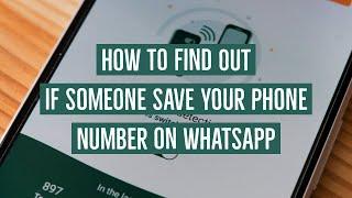 [NOT WORK ANYMORE] How to Know if Someone Saved Your Phone  Number Through WhatsApp  [Revision]