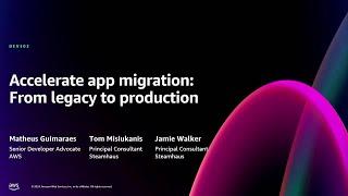 AWS re:Invent 2024 - Accelerate app migration: From legacy to production (DEV303)