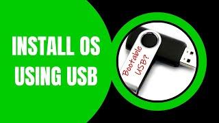 Install OS using USB