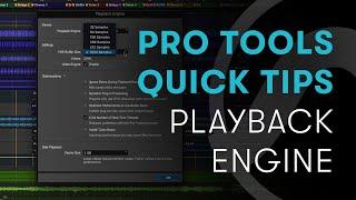 Pro Tools Quick Tips: Playback Engine