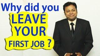 Why did you leave your last job? | How to answer this INTERVIEW Question